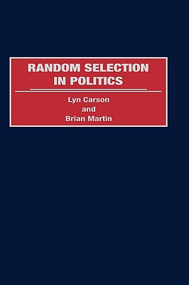 Random Selection in Politics