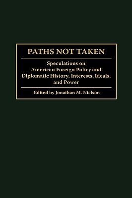 Paths Not Taken