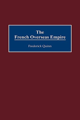 The French Overseas Empire