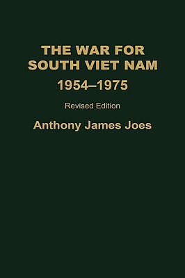 The War for South Viet Nam, 1954-1975, 2nd Edition