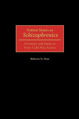 Nation States as Schizophrenics