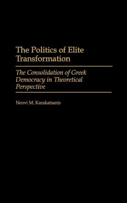 The Politics of Elite Transformation