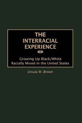 The Interracial Experience