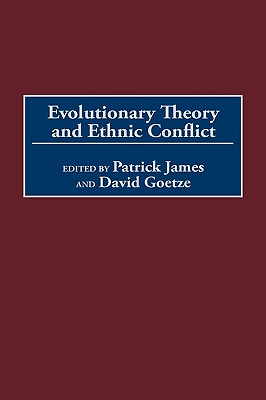 Evolutionary Theory and Ethnic Conflict