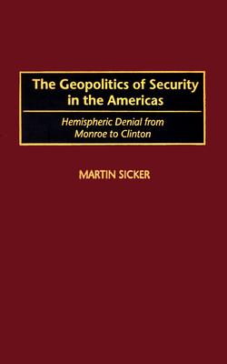 The Geopolitics of Security in the Americas