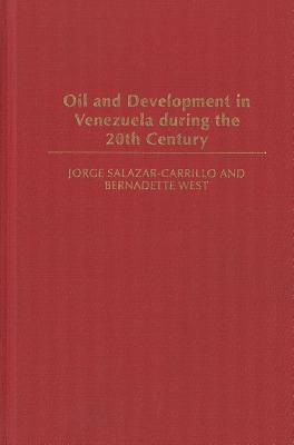 Oil and Development in Venezuela during the 20th Century