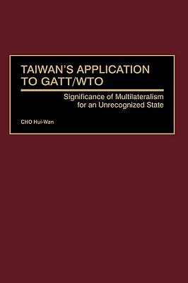 Taiwan's Application to GATT/WTO