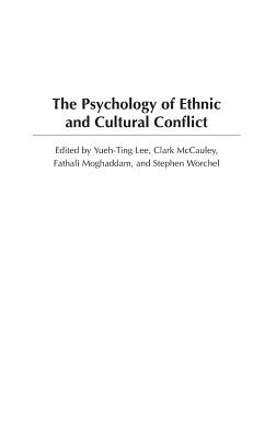 The Psychology of Ethnic and Cultural Conflict