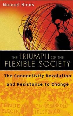 The Triumph of the Flexible Society