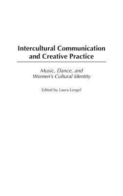 Intercultural Communication and Creative Practice