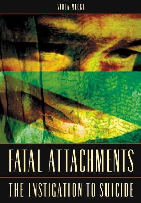 Fatal Attachments