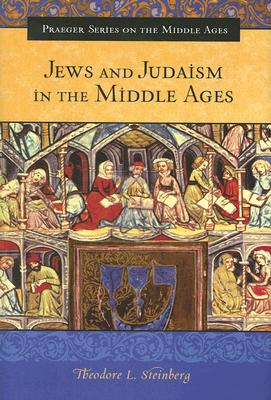 Jews and Judaism in the Middle Ages