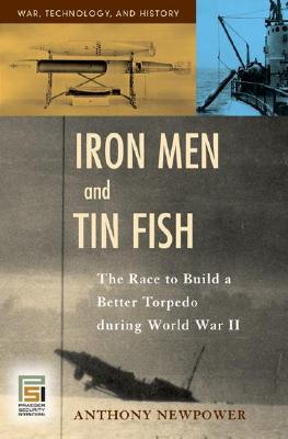 Iron Men and Tin Fish