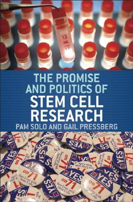 The Promise and Politics of Stem Cell Research