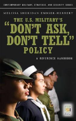 The U.S. Military's Don't Ask, Don't Tell Policy