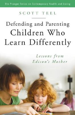 Defending and Parenting Children Who Learn Differently