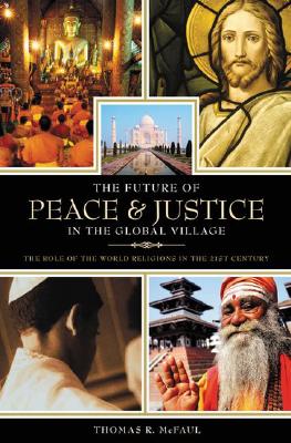 The Future of Peace and Justice in the Global Village