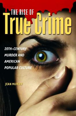 The Rise of True Crime