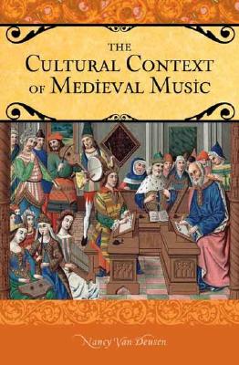 The Cultural Context of Medieval Music