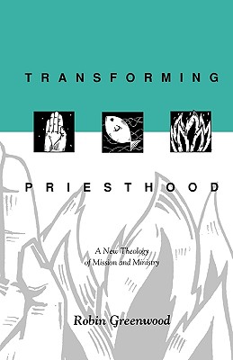 Transforming Priesthood