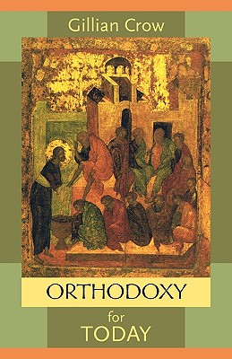 Orthodoxy For Today