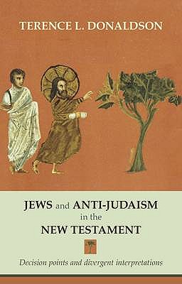 Jews and Anti-Judaism in the New Testament