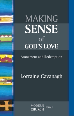 Making Sense of God's Love