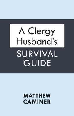 A Clergy Husband's Survival Guide