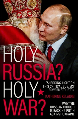 Holy Russia? Holy War?