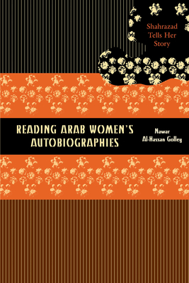 Reading Arab Women's Autobiographies