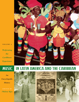 Music in Latin America and the Caribbean: An Encyclopedic History