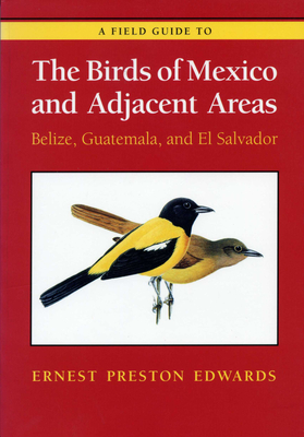 A Field Guide to the Birds of Mexico and Adjacent Areas