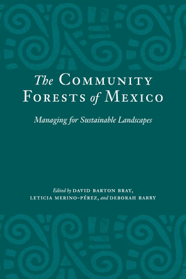 The Community Forests of Mexico