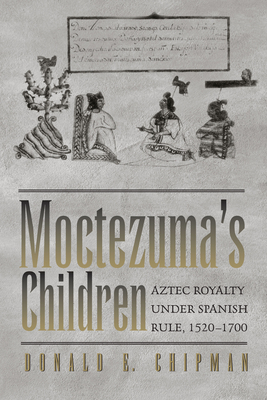 Moctezuma's Children