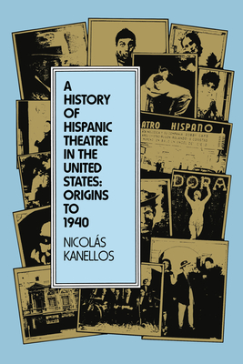 A History of Hispanic Theatre in the United States