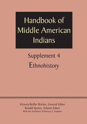 Supplement to the Handbook of Middle American Indians, Volume 4