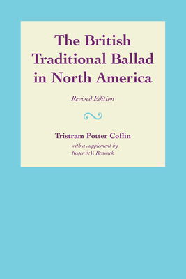 The British Traditional Ballad in North America