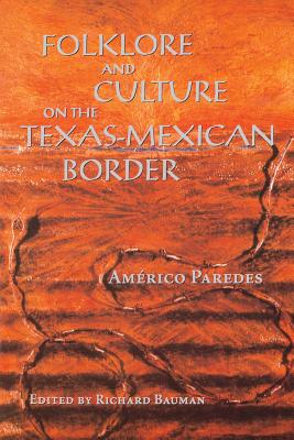 Folklore and Culture on the Texas-Mexican Border