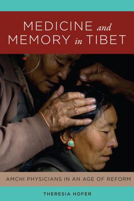 Medicine and Memory in Tibet