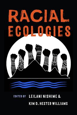 Racial Ecologies