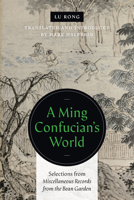 A Ming Confucian's World