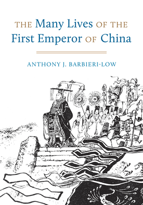 The Many Lives of the First Emperor of China