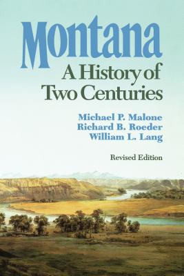 Montana – A History of Two Centuries