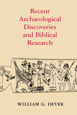 Recent Archaeological Discoveries and Biblical Research