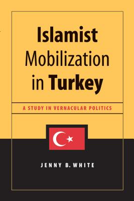 Islamist Mobilization in Turkey