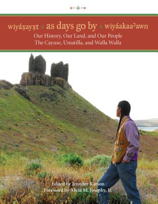 Wiyaxayxt / Wiyaakaa'awn / As Days Go By
