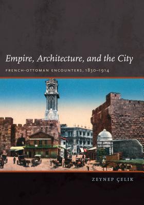 Empire, Architecture, and the City