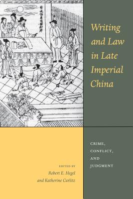 Writing and Law in Late Imperial China