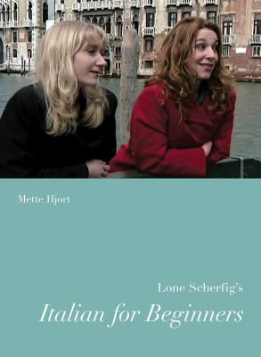 Lone Scherfig''s Italian for Beginners