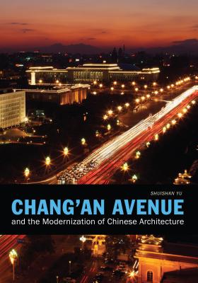 Chang'an Avenue and the Modernization of Chinese Architecture